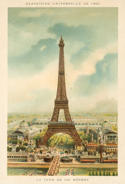 Torre Eiffel, Esposizione Universale 1889, Parigi da French School